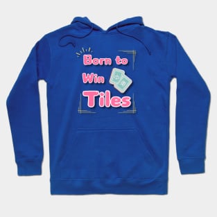 Mahjong gift_ Born to Win Tiles Hoodie